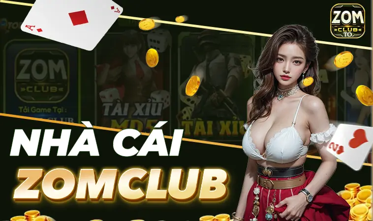 ZomClub - Nhà Cái Zom Club - Website Cá Cược Online Số 1 Dành Cho Dân Chơi
